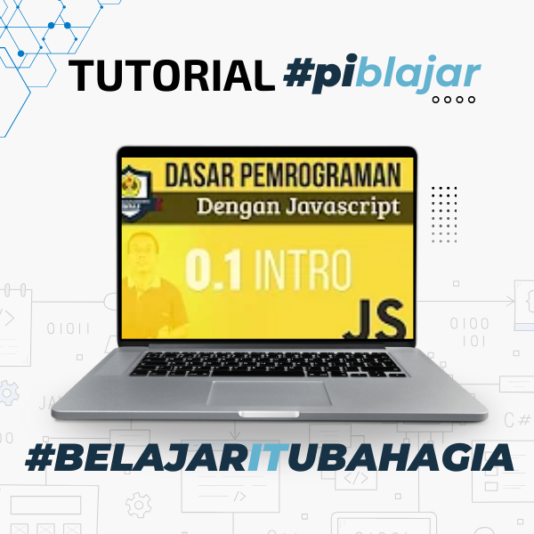 Dasar Pemrograman Dengan Javascript - Sandika Galih | Piblajar